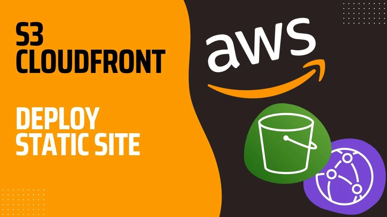 How to deploy a static website with S3 and CloudFront