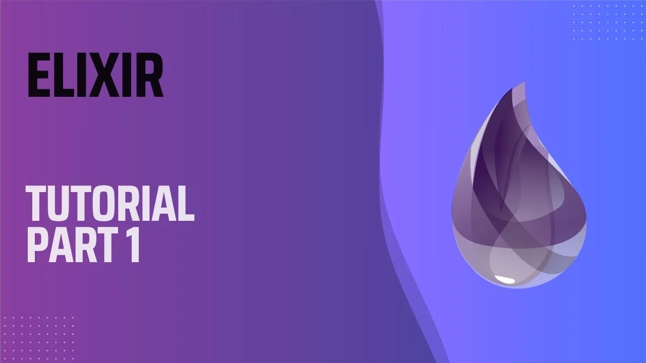 Introduction to Elixir Programming - Learn Elixir Part 1